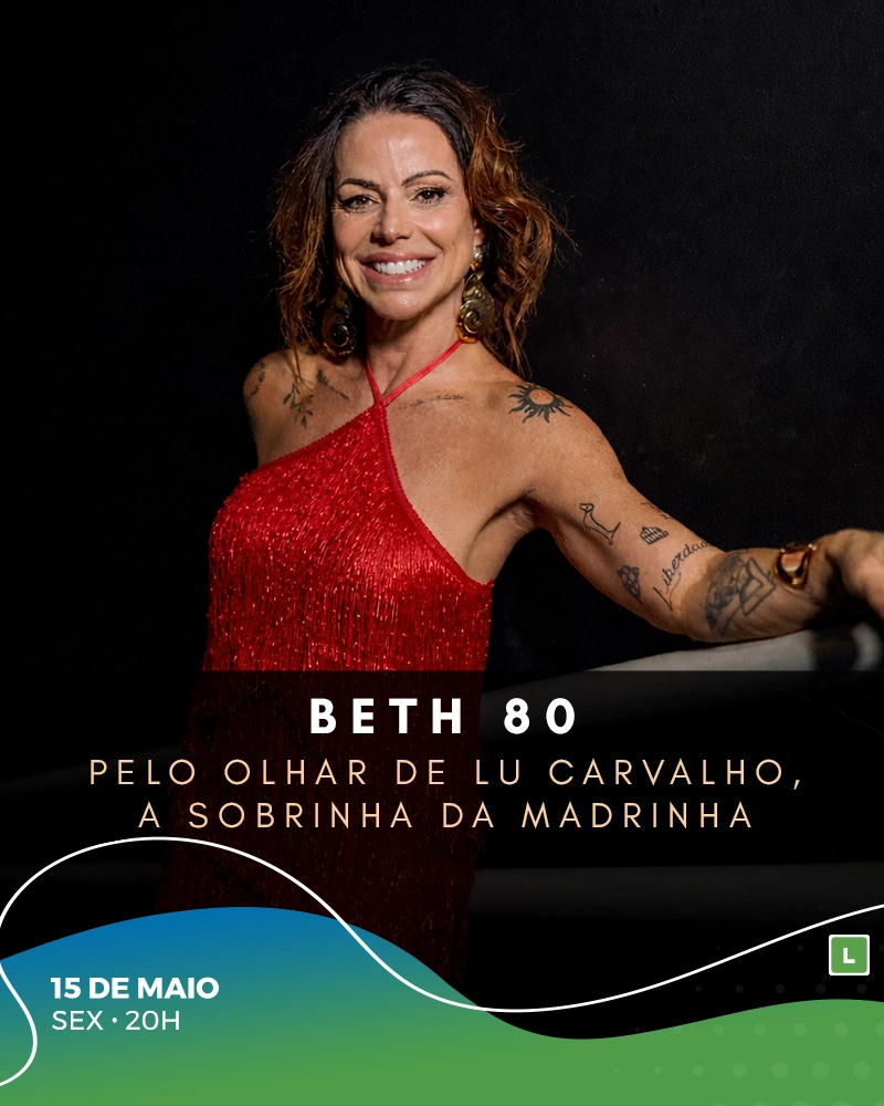 Beth 80 - Pelo Olhar De Lu Carvalho, A Sobrinha Da Madrinha