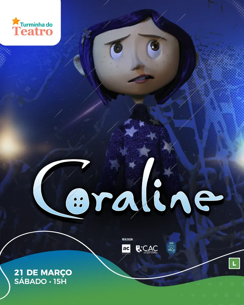 Turminha do Teatro - Coraline